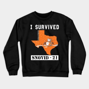 I Survived SNOVID shirt 2021 Texas Strong Snow Apocalypse Crewneck Sweatshirt